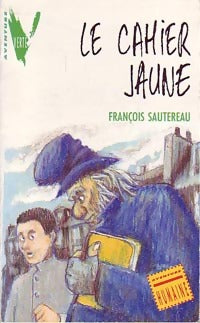 Livrenpoche : Le cahier jaune - François Sautereau - Livre