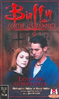 Livrenpoche : Loin de Sunnydale - Christopher Golden, Nancy Holder - Livre