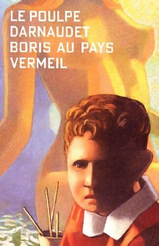 Boris au pays vermeil - Darnaudet - Livre