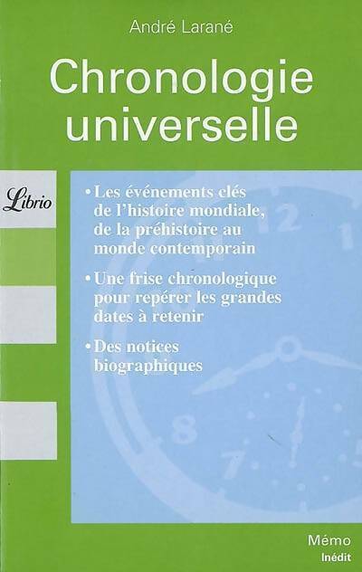 Chronologie universelle - André Larané -  Librio - Livre