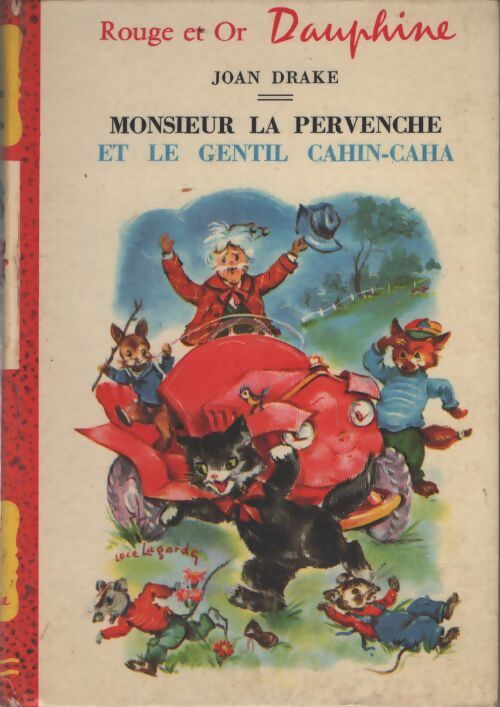 Monsieur la Pervenche et le gentil Cahin-Caha - Joan Drake - Livre