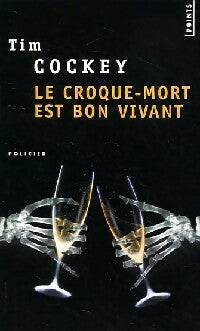 Livrenpoche : Le croque-mort est bon vivant - Tim Cockey - Livre