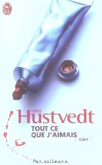 Livrenpoche : Tout ce que j'aimais - Siri Hustvedt - Livre
