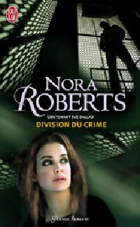 Livrenpoche : Lieutenant Eve Dallas Tome XVIII : Division du crime - Nora Roberts - Livre