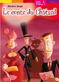 Livrenpoche : Le conte du Châtard - Christine Beigel - Livre