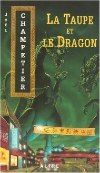 La taupe et le dragon - Joël Champetier - Livre