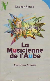 Livrenpoche : La musicienne de l'aube - Christian Grenier - Livre