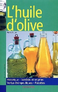 Livrenpoche : L'huile d'olive - Pierre Vican - Livre