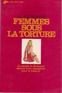 Livrenpoche : Femmes sous la torture - L.K. Von Himeloff - Livre