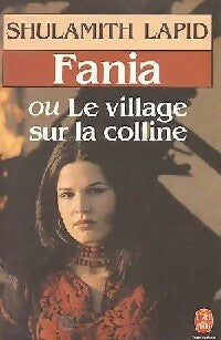 Livrenpoche : Fania ou le village sur la colline - Shulamit Lapid - Livre