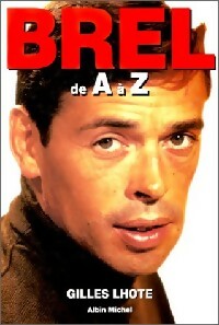 Livrenpoche : Brel de A à Z - Gilles Lhote - Livre