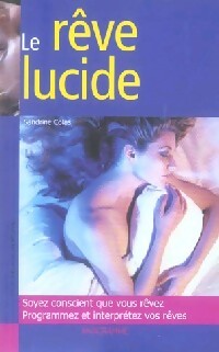 Le rêve lucide - Sandrine Colas - Livre