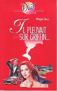Livrenpoche : Il pleuvait sur Griffin... - Maggie Davis - Livre