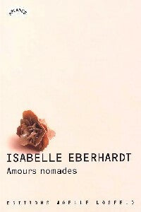 Livrenpoche : Amours nomades - Isabelle Eberhardt - Livre