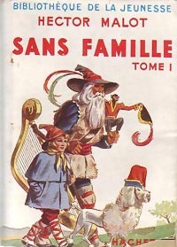 Livrenpoche : Sans famille Tome I - Hector Malot - Livre