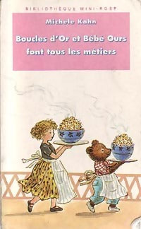 Livrenpoche : Boucles d'or et Bébé Ours font tous les métiers - Michèle Kahn - Livre