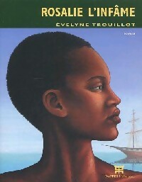 Livrenpoche : Rosalie l'infâme - Evelyne Trouillot - Livre