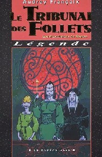 Livrenpoche : Les frontières de féérie Tome III : Le tribunal des follets - Audrey Françaix - Livre