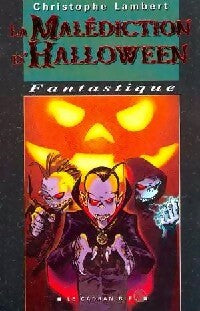 Livrenpoche : La malédiction d'Halloween - Christophe Lambert - Livre
