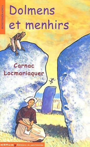Livrenpoche : Dolmen et menhirs, Carnac, Locmariaquer - Corinne Albaut - Livre