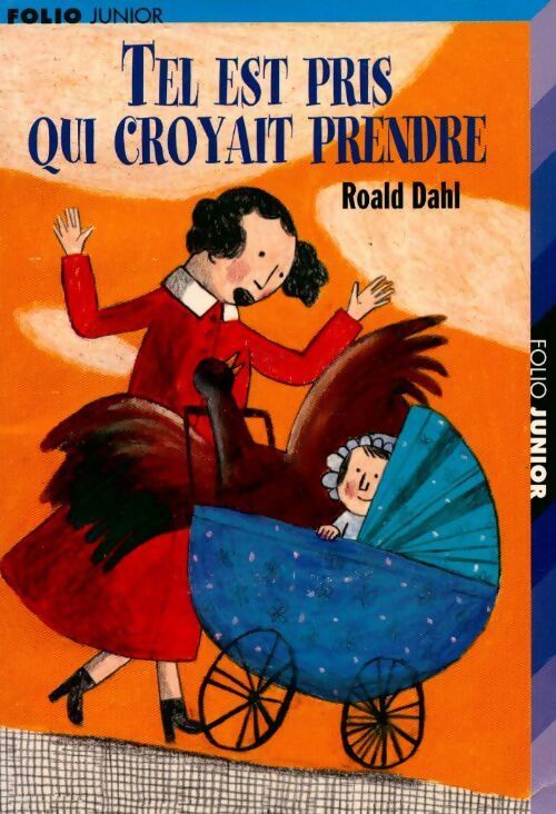 Livrenpoche : Tel est pris qui croyait prendre - Roald Dahl - Livre