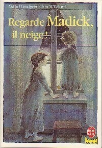 Livrenpoche : Regarde Madick, il neige - Astrid Lindgren, Ilon Wikland - Livre