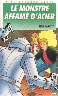 Livrenpoche : L'androïde Tome VI : Le monstre affamé d'acier - Seth McEvoy - Livre