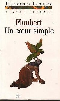 Livrenpoche : Un coeur simple / La légende de Saint Julien L'Hospitalier - Gustave Flaubert - Livre