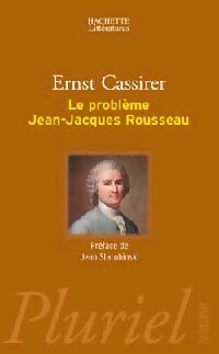 Livrenpoche : Le problème Jean-Jacques Rousseau - Ernst Cassirer - Livre