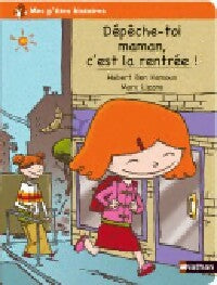 Livrenpoche : Dépêche-toi maman, c'est la rentrée ! - Hubert Ben Kemoun - Livre