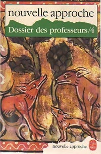 Livrenpoche : Dossier des Professeurs Tome IV : Nouvelle approche - Collectif - Livre