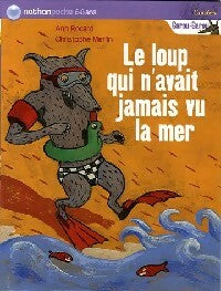 Livrenpoche : Le loup qui n'avait jamais vu la mer - Ann Rocard - Livre