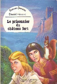Livrenpoche : Le prisonnier du château fort - Daniel Hénard - Livre