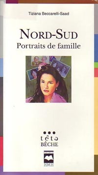 Livrenpoche : Nord-Sud : Portraits de famille - Tiziana Beccarelli-Saad, Marie-Angèle Kingué - Livre