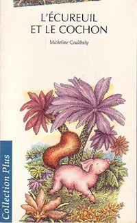 Livrenpoche : L'écureuil et le cochon - Micheline Coulibaly - Livre