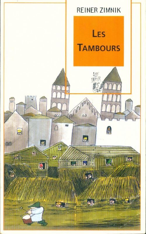 Livrenpoche : Les tambours - Reiner Zimnik - Livre