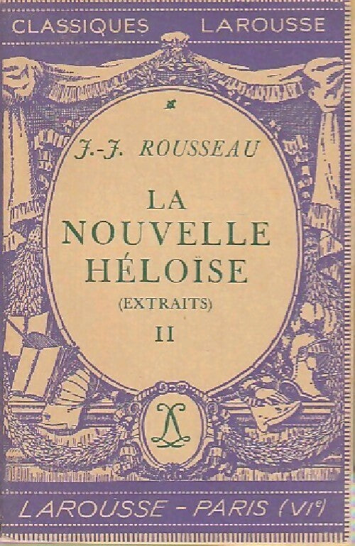 Livrenpoche : La nouvelle Héloïse (extraits) Tome II - Jean-Jacques Rousseau - Livre
