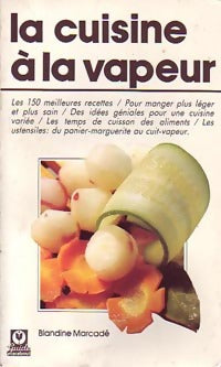 Livrenpoche : La cuisine à la vapeur - Blandine Marcadé - Livre