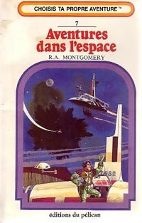 Aventures dans l'espace - R.A. Montgomery - Livre