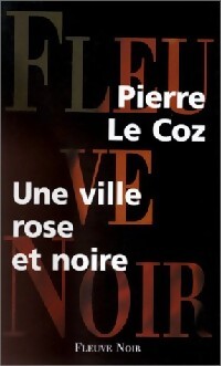 Livrenpoche : Une ville rose et noire - Pierre Le Coz - Livre