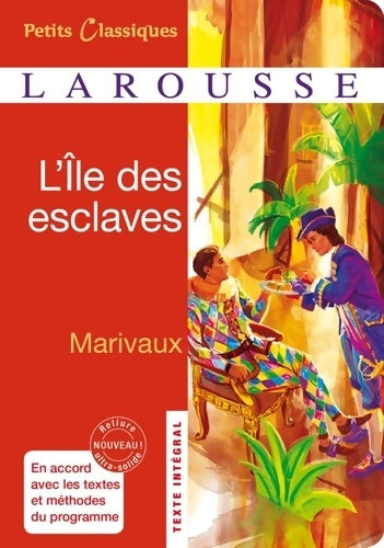 L'île des esclaves - Pierre Marivaux ; Marivaux -  Petits Classiques Larousse - Livre