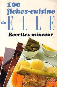 Livrenpoche : 100 Fiches-cuisine de Elle : Recettes minceur - Monique Doncieux, Monique Maine - Livre