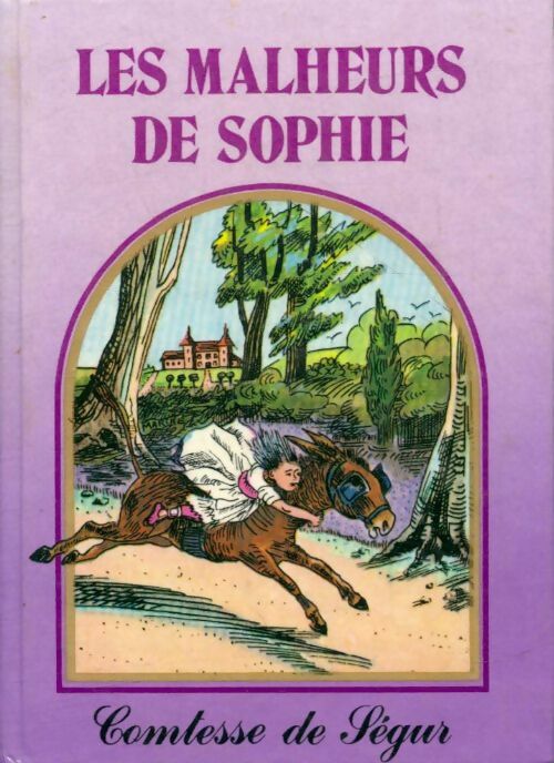 Livrenpoche : Les malheurs de Sophie - Comtesse De Ségur - Livre