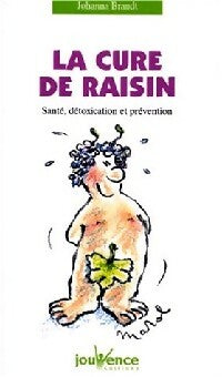 Livrenpoche : La cure de raisin - Johanna Brandt - Livre