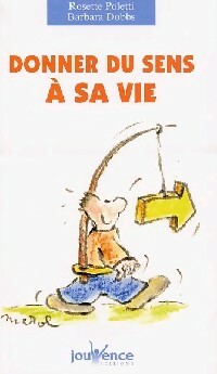 Livrenpoche : Donner du sens à sa vie - Barbara Dobbs - Livre