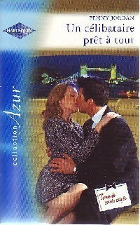 Livrenpoche : Un célibataire prêt à tout - Penny Jordan - Livre