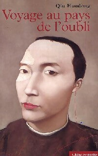 Livrenpoche : Voyage au pays de l'oubli - Huadong Qiu - Livre