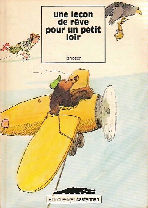 Livrenpoche : Une leçon de rêve pour un petit loir - Janosch - Livre
