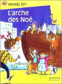 Livrenpoche : L'arche des Noé - Wendy Orr - Livre