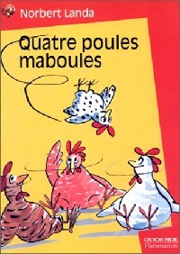 Livrenpoche : Quatre poules maboules - Robert Landa - Livre